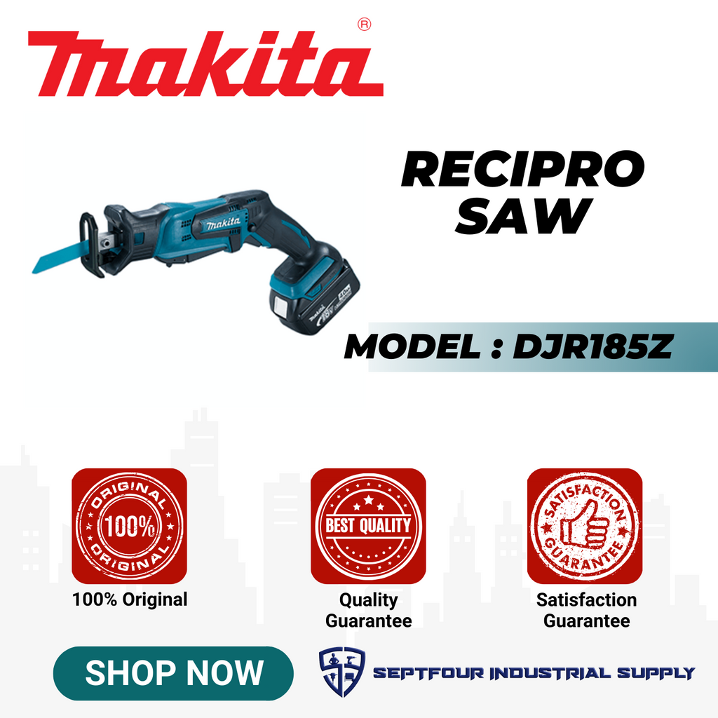 Makita Cordless Recipro Saw DJR185Z — SEPTFOUR INDUSTRIAL SUPPLY
