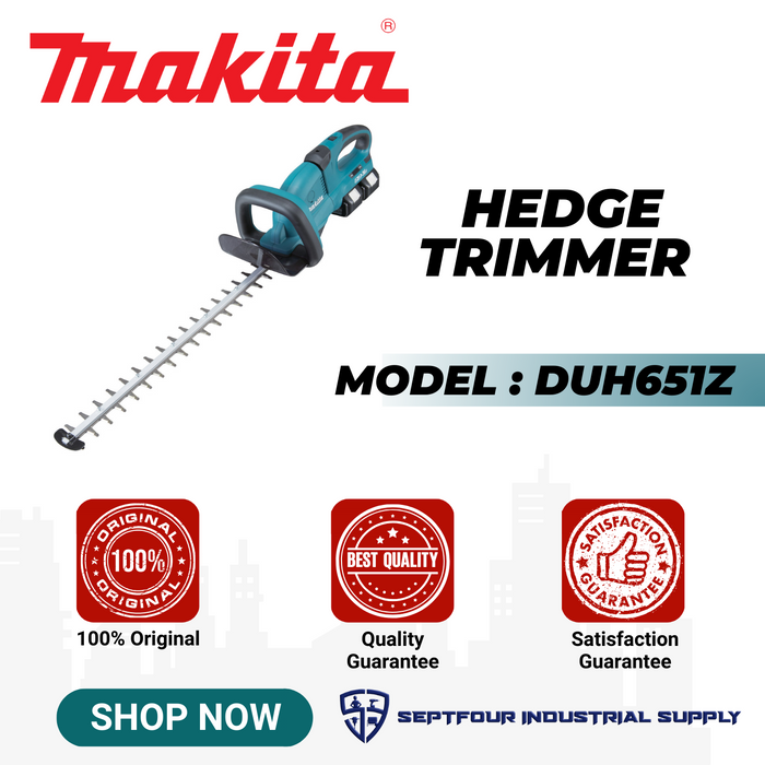 Makita Cordless Hedge Trimmer DUH651Z SEPTFOUR INDUSTRIAL SUPPLY