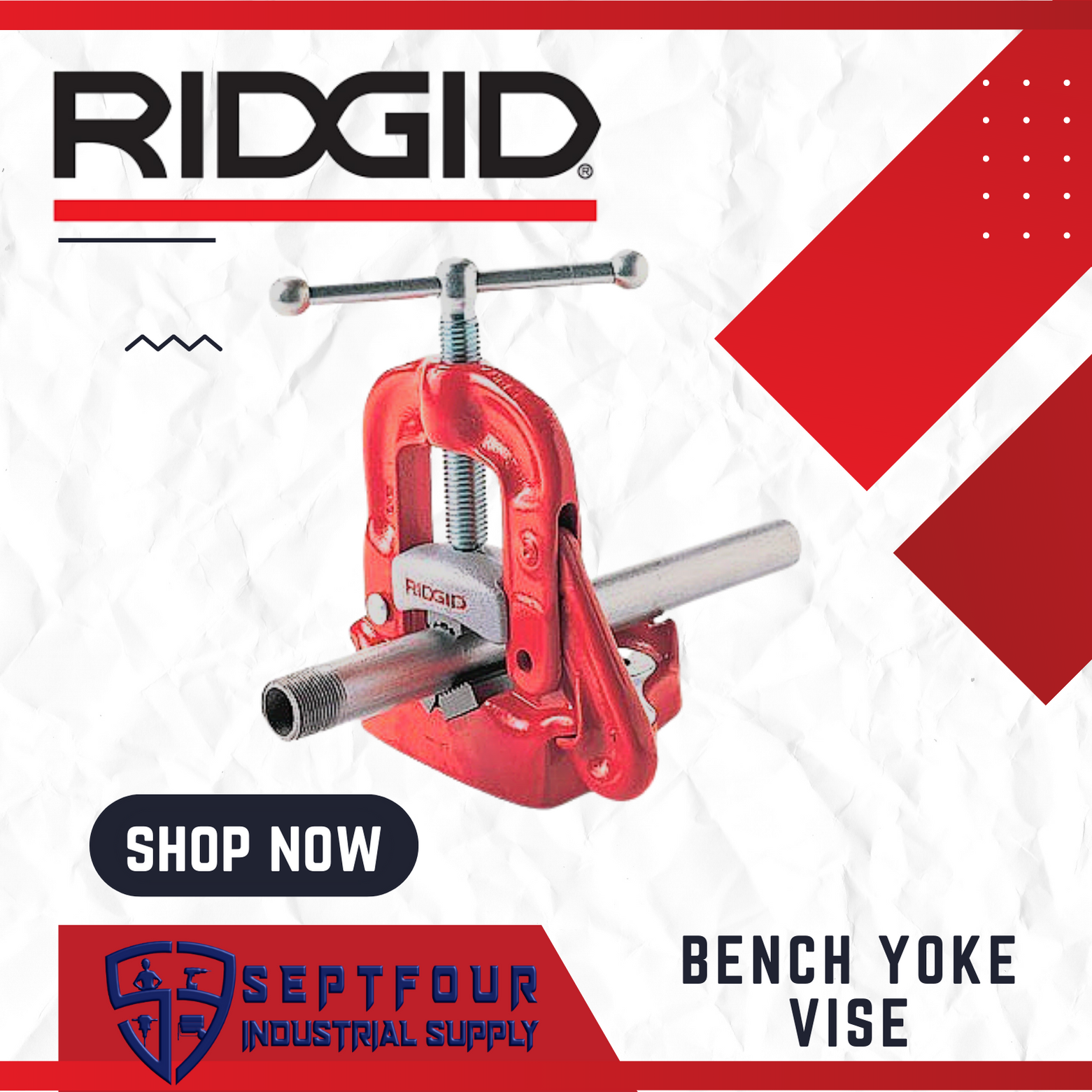 Ridgid Bench Yoke Vises — SEPTFOUR INDUSTRIAL SUPPLY