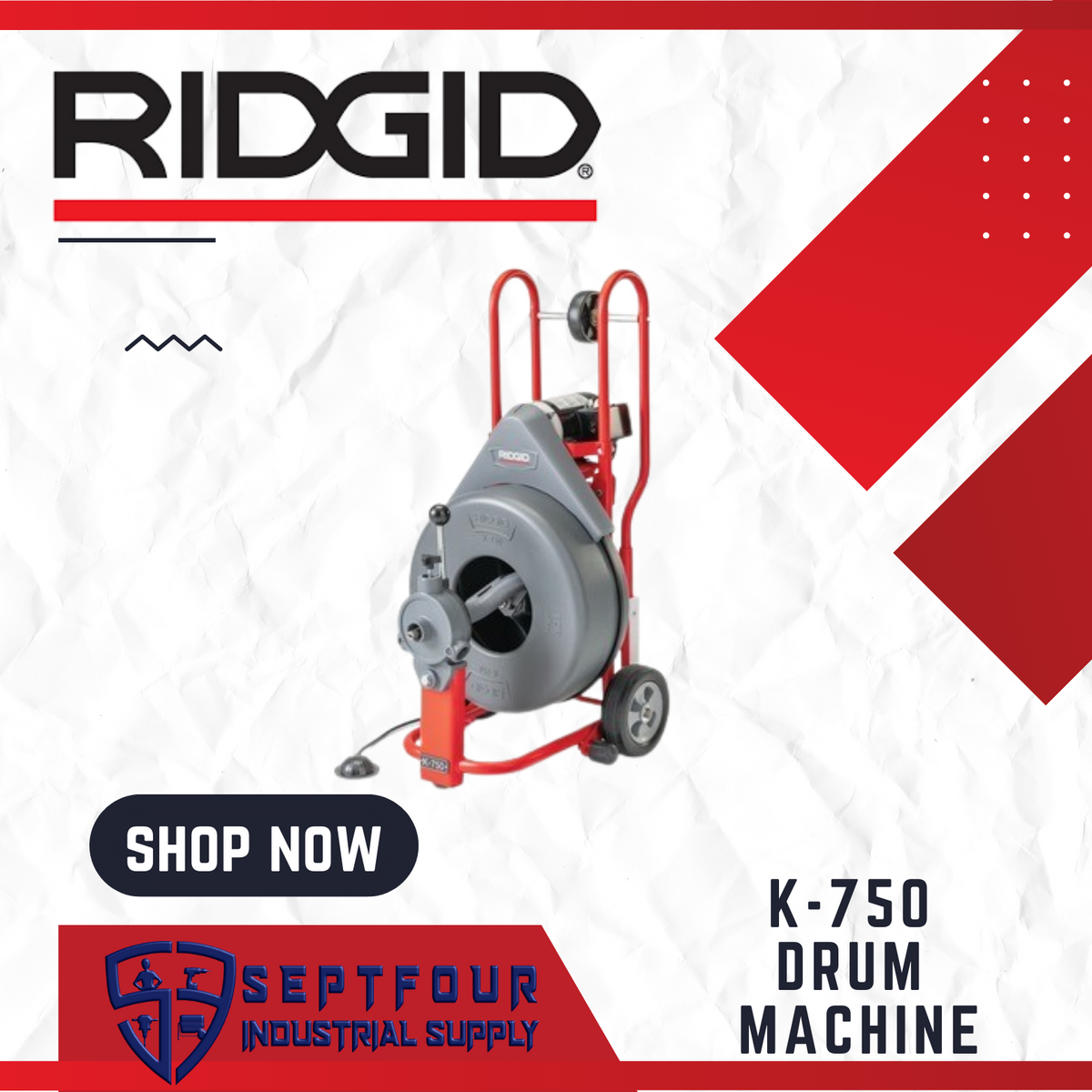 Ridgid K-750 Drum/Auger Machine — SEPTFOUR INDUSTRIAL SUPPLY
