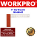 Workpro 8" Try Square #W064003 - SEPTFOUR INDUSTRIAL SUPPLY